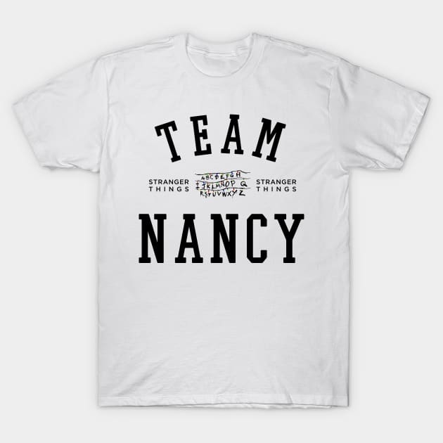 TEAM NANCY T-Shirt by localfandoms